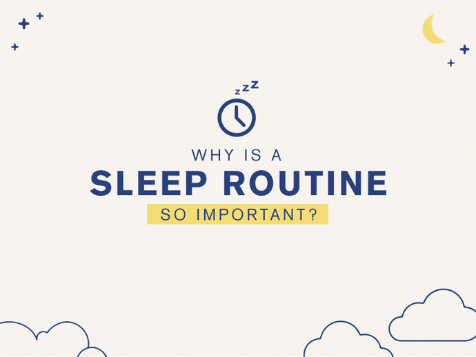 Starting and Sticking to a Sleep Routine (and Why it’s Important)