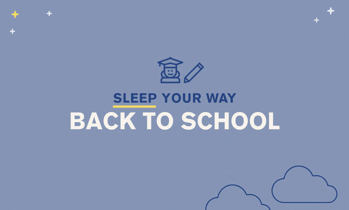 Sleep Your Way Back to School