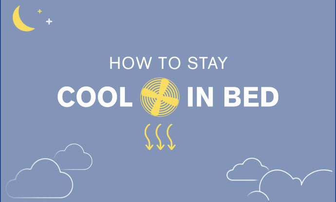 How to Stay Cool in Bed