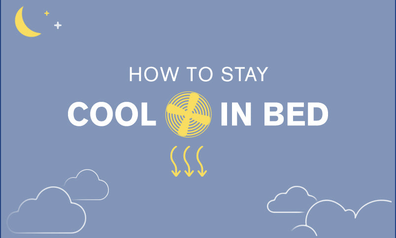 How to Stay Cool in Bed