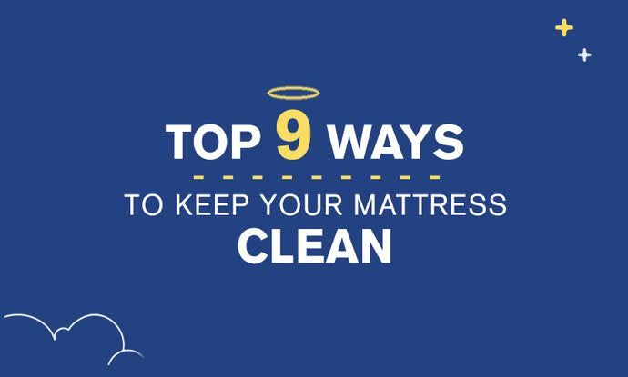 9 Tips to Keep Your Mattress & Bedroom Clean