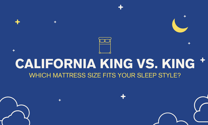 California King vs. King: Which Mattress Size Fits Your Sleep Style?